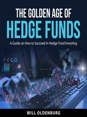 cover image of The Golden Age of Hedge Funds